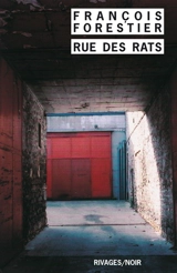 Rue des rats - François Forestier