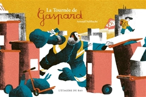 La tournée de Gaspard - Arnaud Nebbache