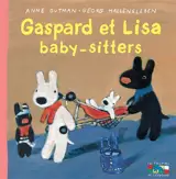 Les catastrophes de Gaspard et Lisa. Gaspard et Lisa baby-sitters - Anne Gutman