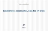Sarabandes, passacailles, naïades en bikini - Marc Cholodenko