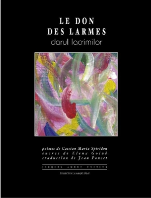 Le don des larmes. Darul lacrimilor - Cassian Maria Spiridon