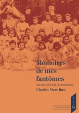 Mémoires de mes fantômes - Charles-Marc Bost