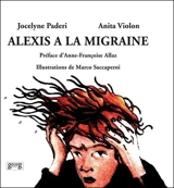 Alexis a la migraine - Jocelyne Paderi