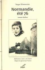 Normandie, été 76 : roman-haïbun - Seegan Mabesoone
