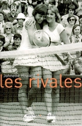 Les rivales : Chris Evert contre Martina Navratilova, des duels épiques et une extraordinaire amitié - Johnette Howard