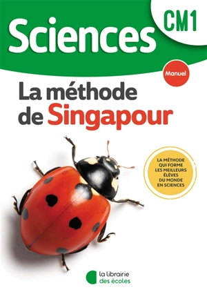 Sciences, la méthode de Singapour, CM1 : manuel - Cédric Deffayet