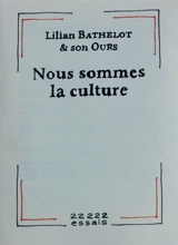 Nous sommes la culture - Lilian Bathelot
