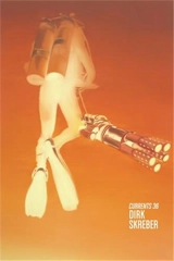 Dirk Skreber : Currents 36 - Dirk Skreber