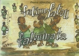 Fatime, Fatou, Fatoumata - Chantal Serrière