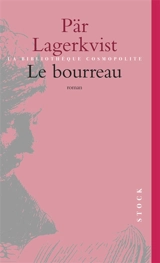 Le bourreau - Pär Lagerkvist