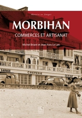 Morbihan : commerces et artisanat - Jean-Yves Le Lan