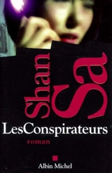 Les conspirateurs - Shan Sa