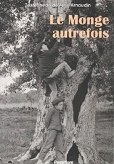 Le Monge autrefois - Félix Arnaudin