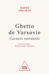 Ghetto de Varsovie : carnets retrouvés - Marek Edelman