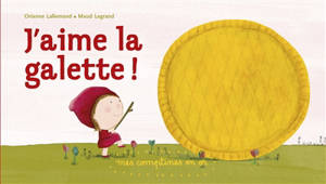 J'aime la galette ! - Orianne Lallemand