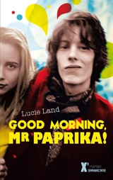 Good morning, Mister Paprika ! - Lucie Land