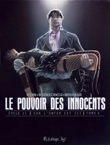 Le pouvoir des innocents, cycle II. Car l'enfer est ici. Vol. 4. 2 visions pour un pays - Luc Brunschwig
