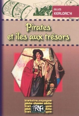 Pirates et îles aux trésors - Gilles Kerlorc'h