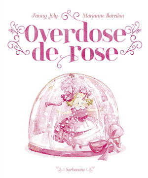 Overdose de rose - Fanny Joly
