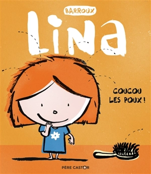 Lina. Coucou les poux ! - Stéphane Barroux