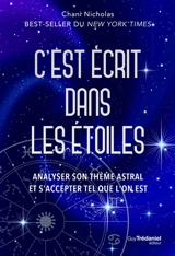 C'est écrit dans les étoiles : analyser son thème astral et s'accepter tel que l'on est - Chani Nicholas