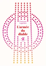 L'armée du diable - Françoise Legendre