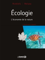 Ecologie : l'économie de la nature - Robert E. Ricklefs
