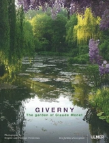 Giverny : the garden of Claude Monet - Philippe Perdereau