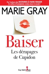 Les dérapages de Cupidon 1 - Marie Gray