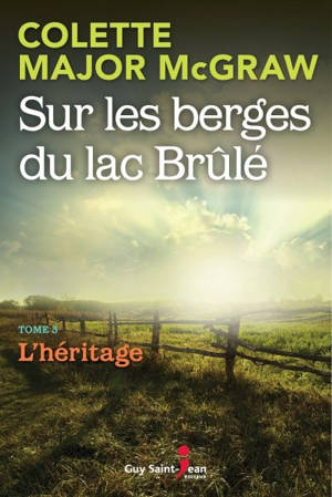 L'héritage 3 - Colette Major-McGraw