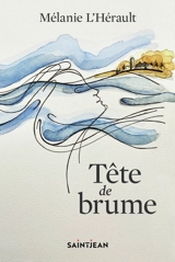 Tête de brume - L'Hérault, Mélanie