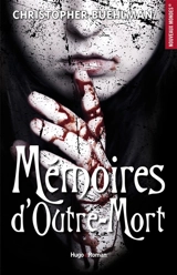 Mémoires d'outre-mort - Christopher Buehlman
