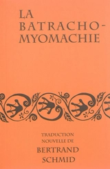 La batrachomyomachie ou L'Ilion des grenouilles et des rats