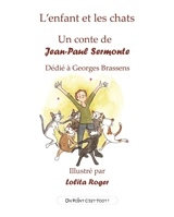 L'enfant et les chats - Jean-Paul Sermonte