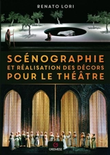 Scénographie et réalisation des décors pour le théâtre - Renato Lori