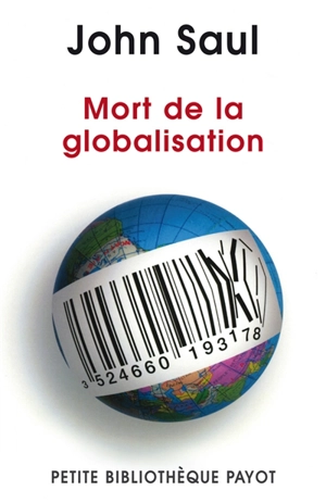 Mort de la globalisation - John Saul