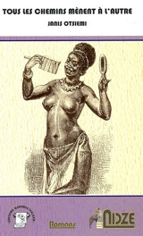 Tous les chemins mènent à l'autre - Janis Otsiemi