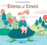 Emma et Emmi - Coralie Saudo