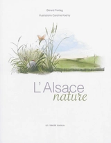 L'Alsace nature : abécédaire - Gérard Freitag