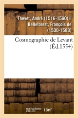 Cosmographie de Levant - André Thevet
