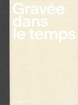 Gravée dans le temps : l'école d'arts appliqués La Chaux-de-Fonds 1872-2022