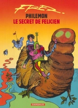 Philémon. Vol. 13. Le secret de Félicien - Fred