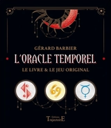L'oracle temporel : le livre & le jeu original - Gérard Barbier