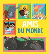 Amis du monde - Sophy Henn