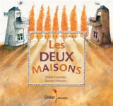 Les deux maisons - Didier Kowarsky