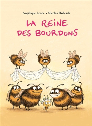 La reine des bourdons - Angélique Leone