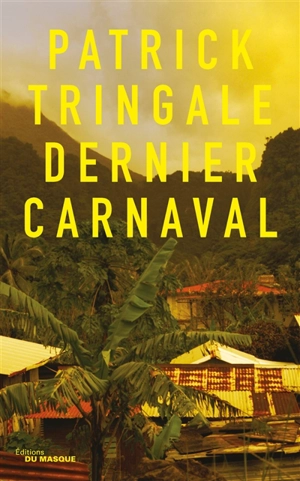 Dernier carnaval - Patrick Tringale