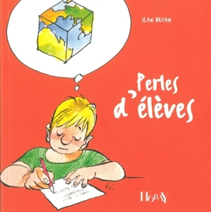 Perles d'élèves - Jean Bruan