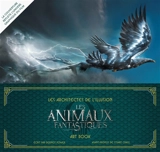 Les architectes de l'illusion : Les animaux fantastiques : artbook - Dermot Power