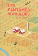 Les fantômes voyageurs - Tom Drury